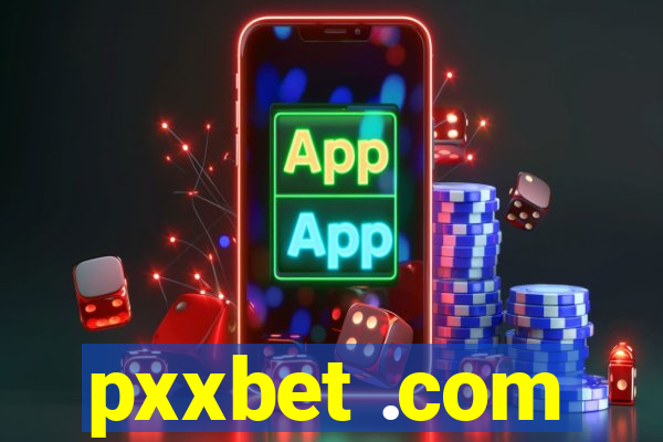 pxxbet .com