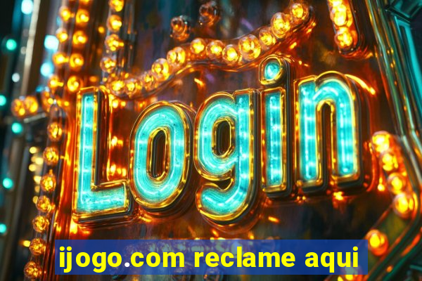 ijogo.com reclame aqui