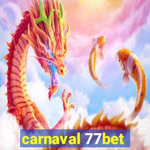 carnaval 77bet