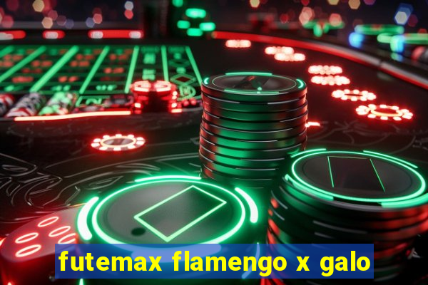 futemax flamengo x galo