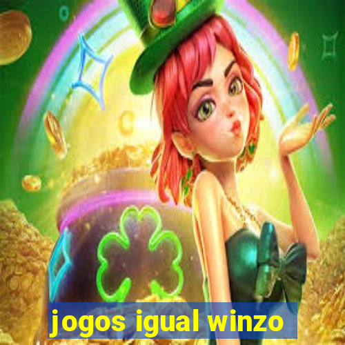 jogos igual winzo