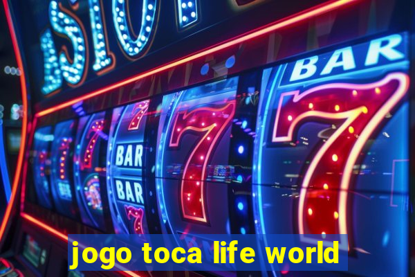 jogo toca life world