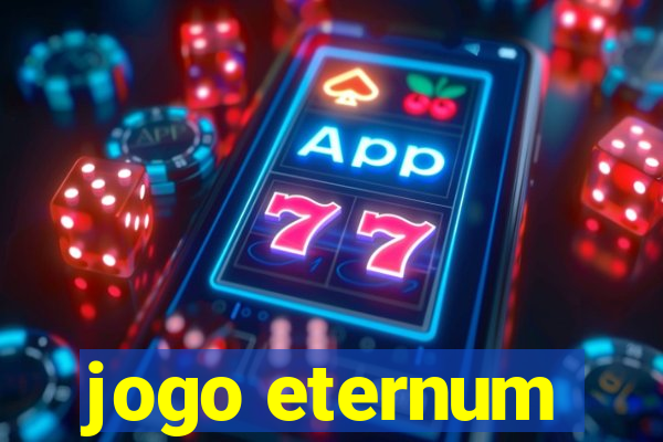 jogo eternum