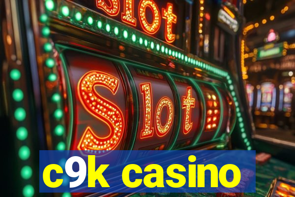 c9k casino