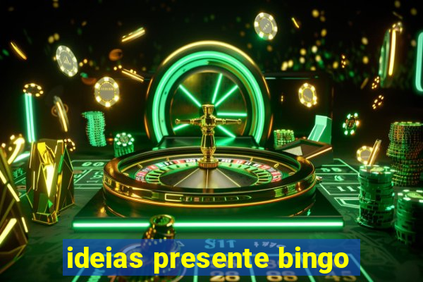 ideias presente bingo