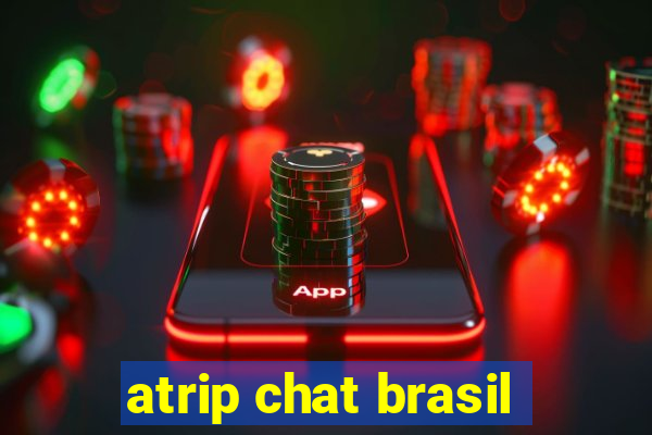 atrip chat brasil