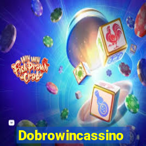 Dobrowincassino