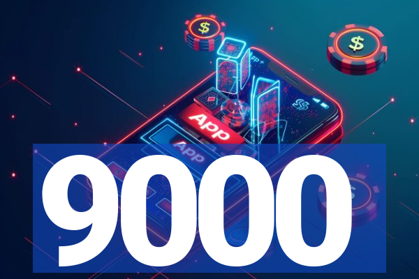 9000