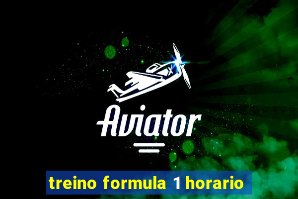 treino formula 1 horario