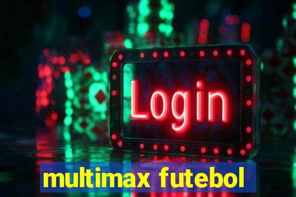 multimax futebol