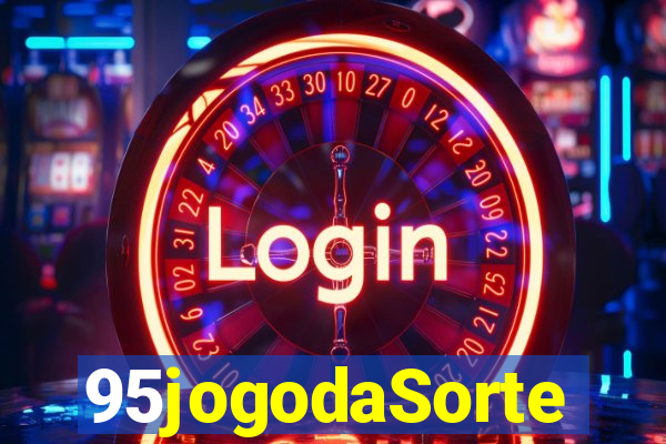 95jogodaSorte