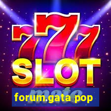 forum.gata pop