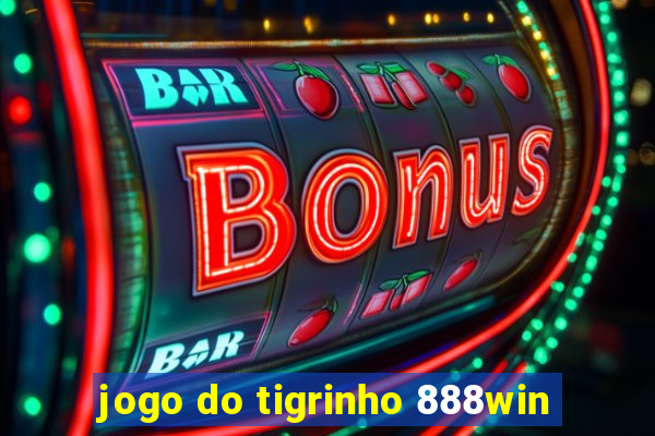 jogo do tigrinho 888win