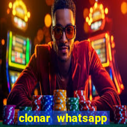 clonar whatsapp pelo email