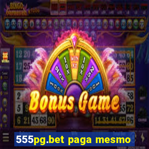 555pg.bet paga mesmo