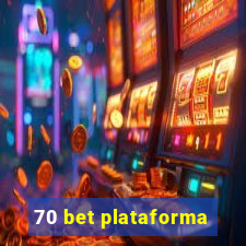 70 bet plataforma