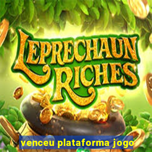 venceu plataforma jogo