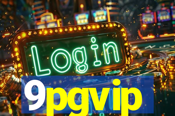 9pgvip