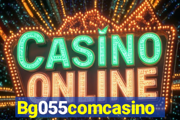 Bg055comcasino