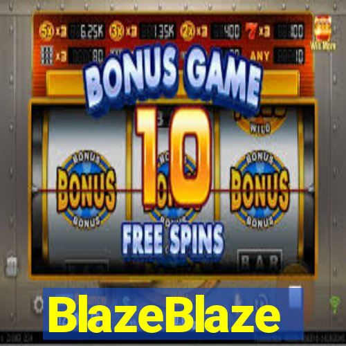 BlazeBlaze