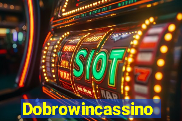 Dobrowincassino