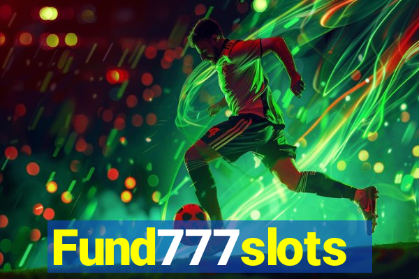 Fund777slots