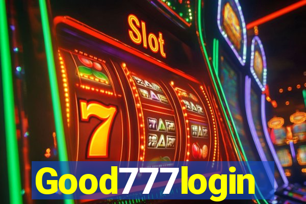 Good777login