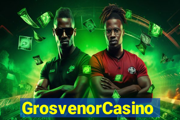 GrosvenorCasino