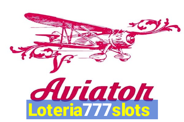 Loteria777slots