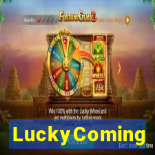 LuckyComing