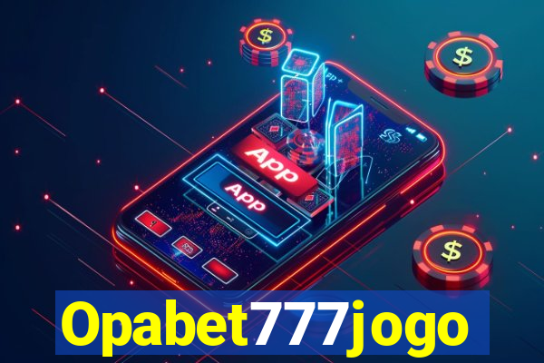 Opabet777jogo