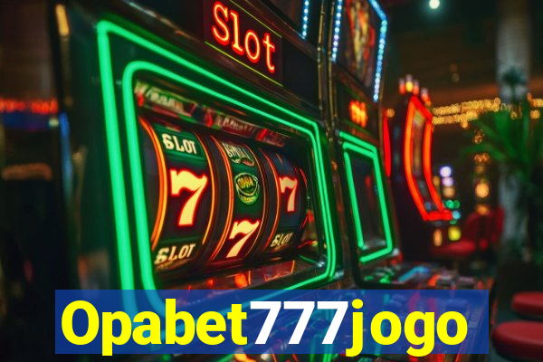 Opabet777jogo