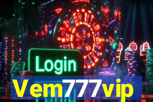 Vem777vip