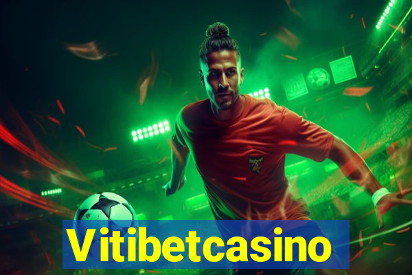 Vitibetcasino