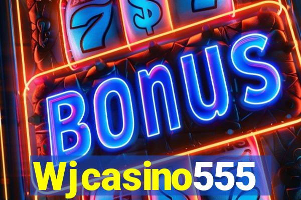 Wjcasino555