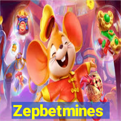 Zepbetmines