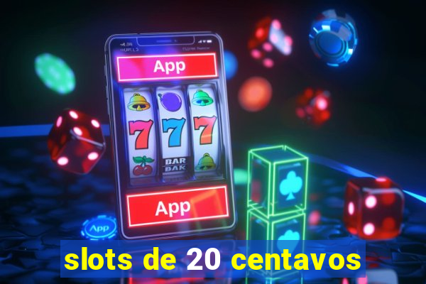 slots de 20 centavos