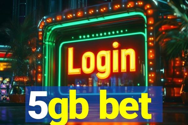 5gb bet