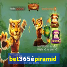 bet365épiramide