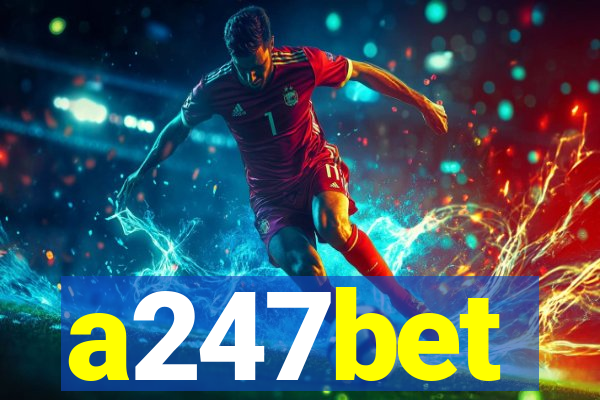 a247bet