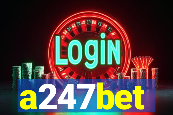 a247bet