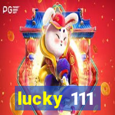 lucky 111