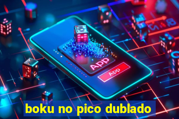 boku no pico dublado