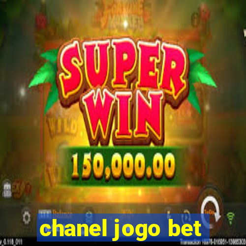 chanel jogo bet