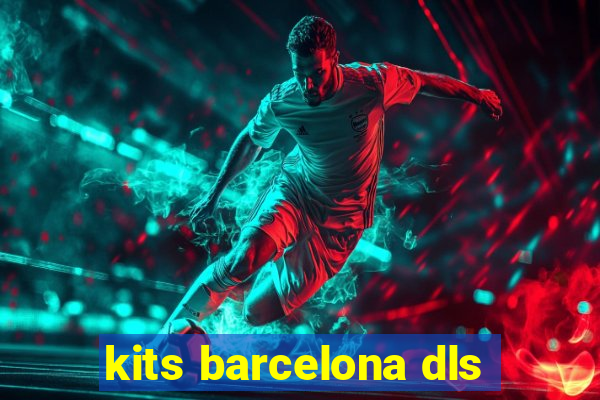 kits barcelona dls