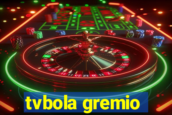 tvbola gremio