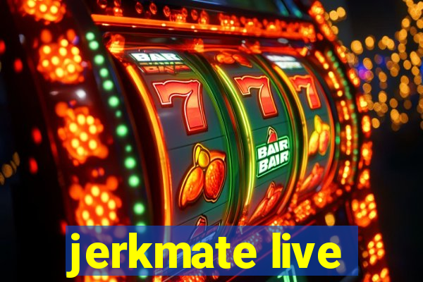 jerkmate live