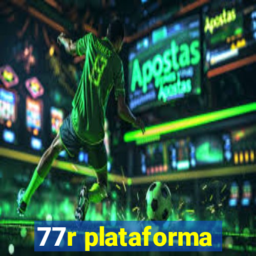 77r plataforma