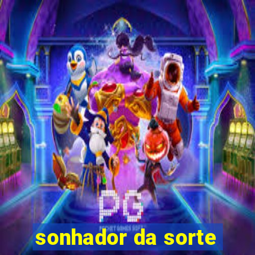 sonhador da sorte