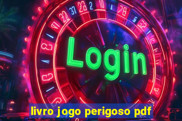 livro jogo perigoso pdf